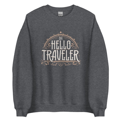 Hello Traveler Unisex Sweatshirt