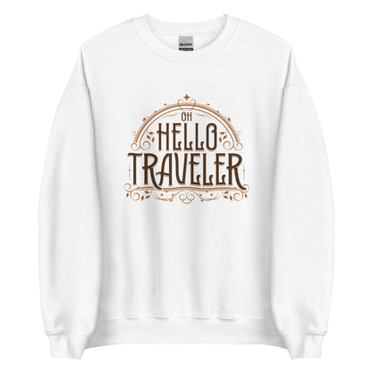 Hello Traveler Unisex Sweatshirt