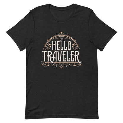 Hello Traveler Unisex T-shirt